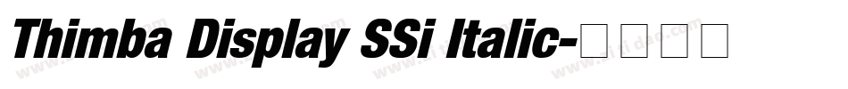 Thimba Display SSi Italic字体转换